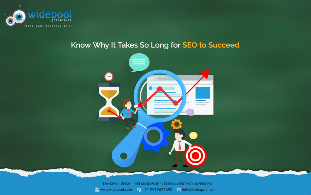 Are you wondering why so long for SEO to succeed? Widepool’s expert SEO services can help! Our team of SEO specialists will work with you!