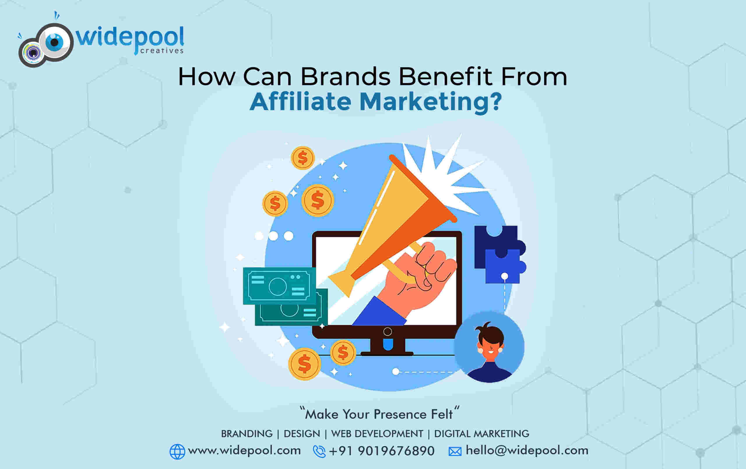 Affiliate marketing is a powerful tool that can benefit both brands & affiliates. The right approach will be to connect with Widepool.