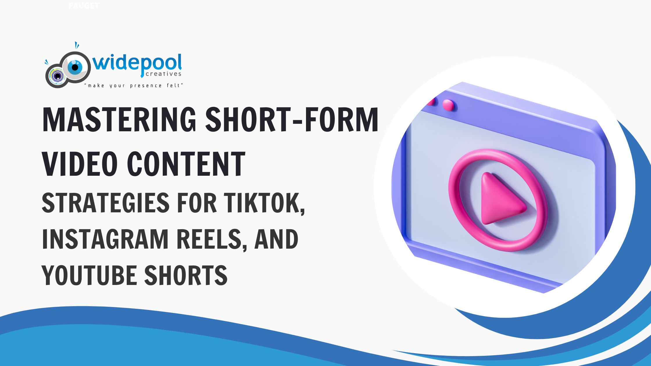 Mastering Short-Form Video Content: Strategies for TikTok, Instagram Reels, and YouTube Shorts