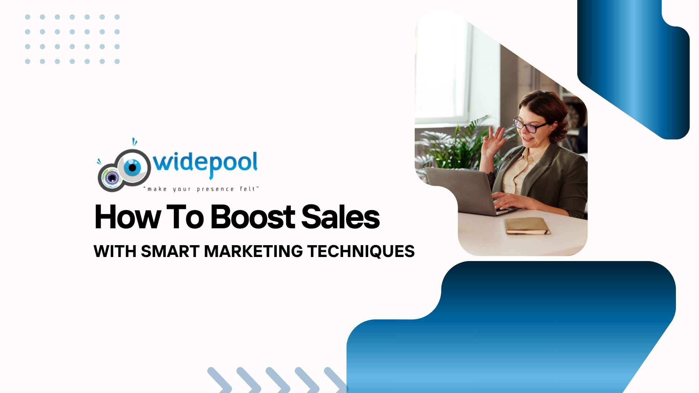How to Boost Sales with Smart Marketing Techniques