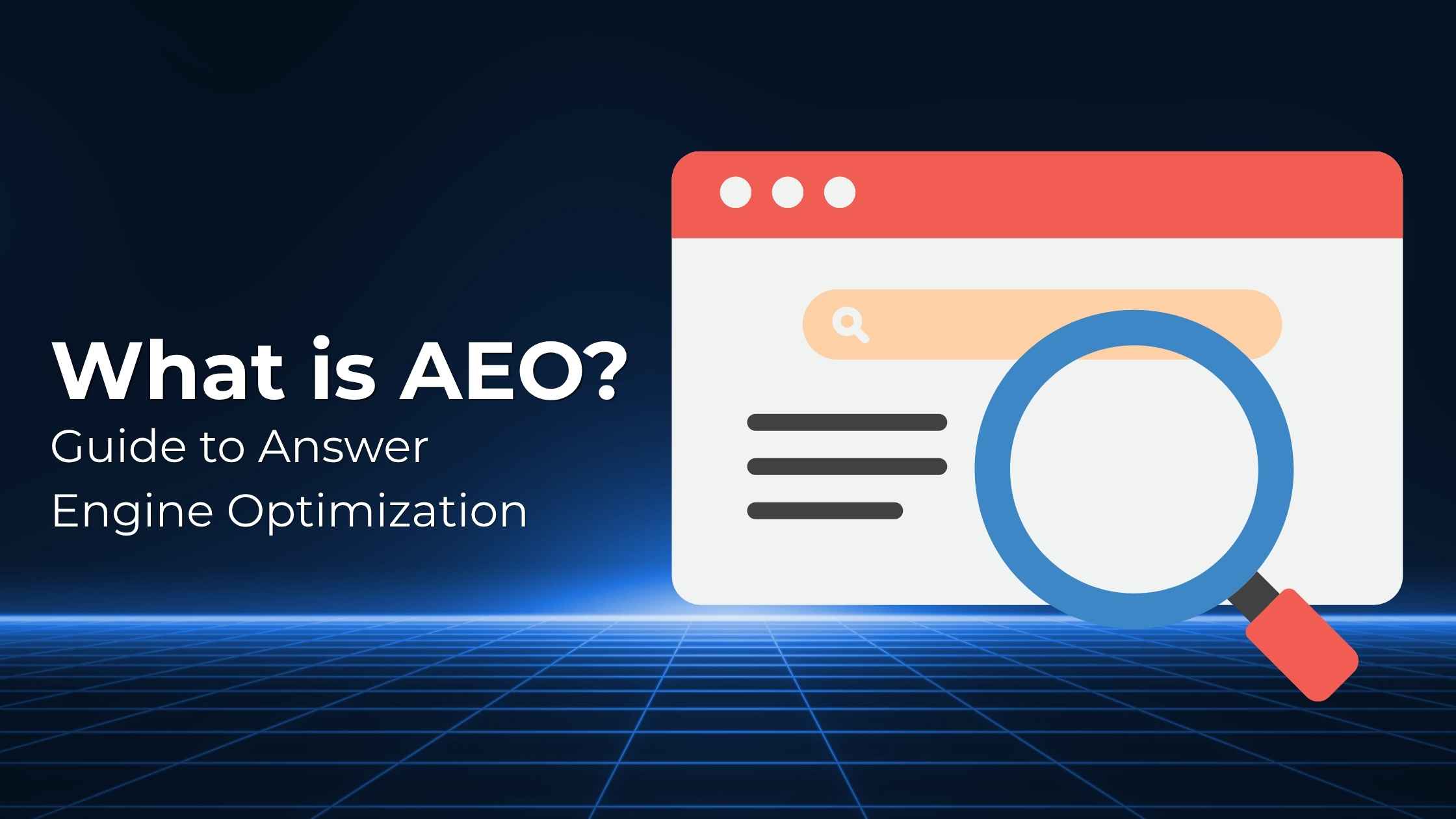 What is AEO? Guide to Answer Engine Optimization